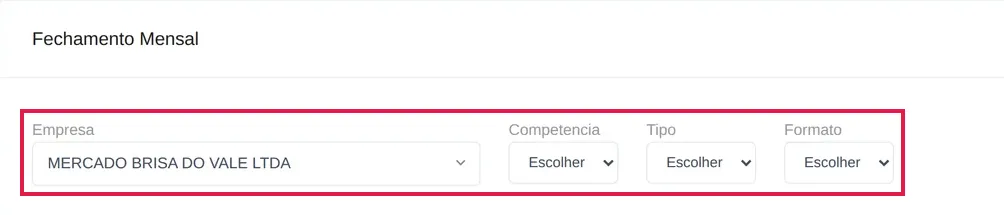 Tela Fechamento Mensal com os campos Empresa, Competencia, Tipo e Formato destacados em vermelho